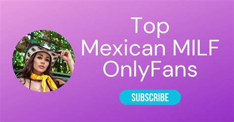 mexican pornstar|Top 10 Mexican MILF OnlyFans & Latina MILF Only Fans.